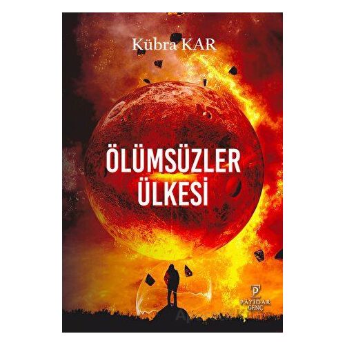 Ölümsüzler Ülkesi - Kübra Kar - Payidar Genç