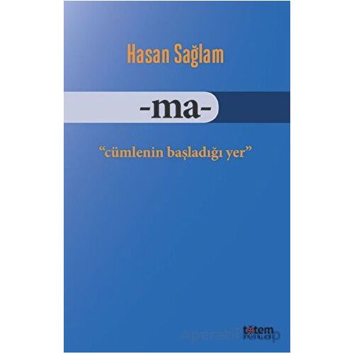 Ma- - Hasan Sağlam - Totem Yayıncılık