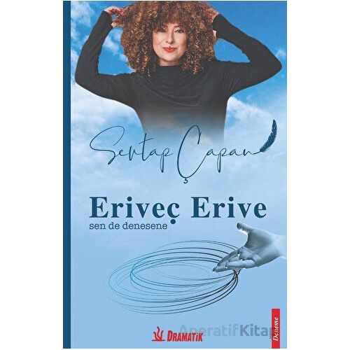 Eriveç Erive - Sevtap Çapan - Dramatik Yayınları