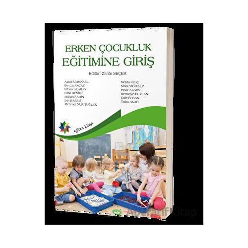 Erken Çocukluk Eğitimine Giriş - Kolektif - Eğiten Kitap