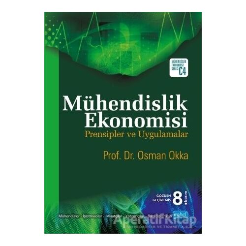Mühendislik Ekonomisi - Osman Okka - Nobel Akademik Yayıncılık