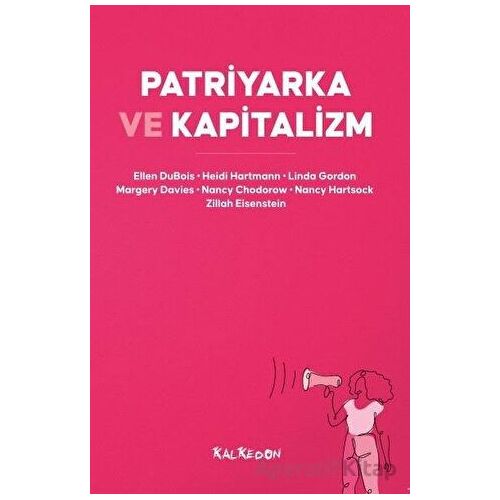 Patriyarka ve Kapitalizm - Kolektif - Kalkedon Yayıncılık