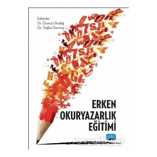 Erken Okuryazarlık Eğitimi - Nihan Feyman Gök - Nobel Akademik Yayıncılık