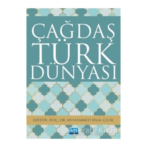 Çağdaş Türk Dünyası - Murat Özkan - Nobel Akademik Yayıncılık