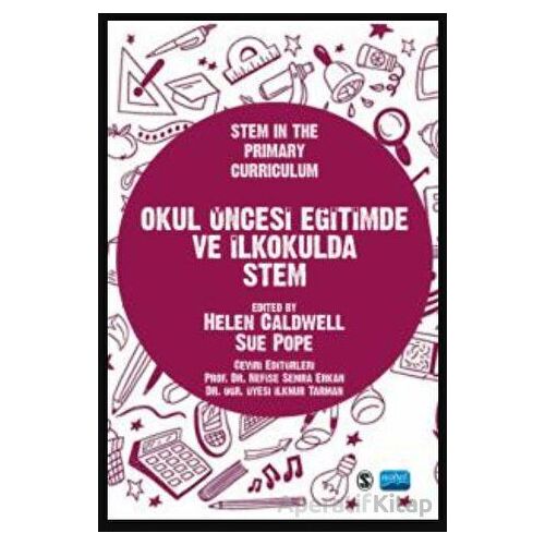 Okul Öncesi Eğitimde Ve İlkokulda Stem / Stem In The Primary Curriculum