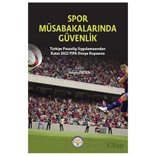 Spor Müsabakalarında Güvenlik - Kolektif - Türk İdari Araştırmaları Vakfı