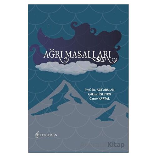 Ağrı Masalları - Caner Kartal - Fenomen Yayıncılık