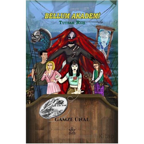 Bellum Akademi - 1 Tutsak Ruh - Gamze Ünaldı - Elpis Yayınları