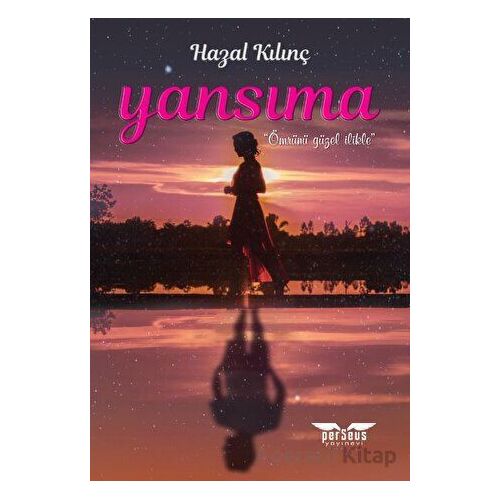 Yansıma - Hazal Kılınç - Perseus