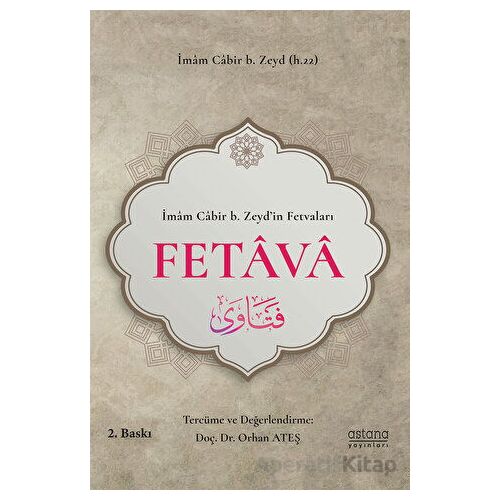 İbazi Bilgin İmam Cabir b. Zeyd’in Fetvaları - Fetava - Orhan Ateş - Astana Yayınları