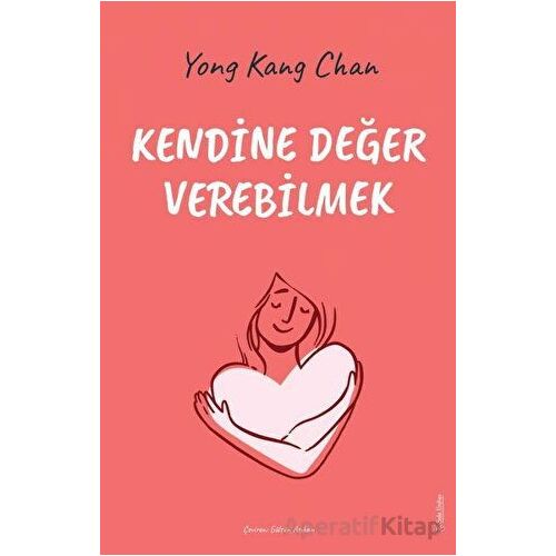 Kendine Değer Verebilmek - Yong Kang Chan - Sola Unitas