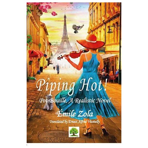 Piping Hot! - Emile Zola - Platanus Publishing