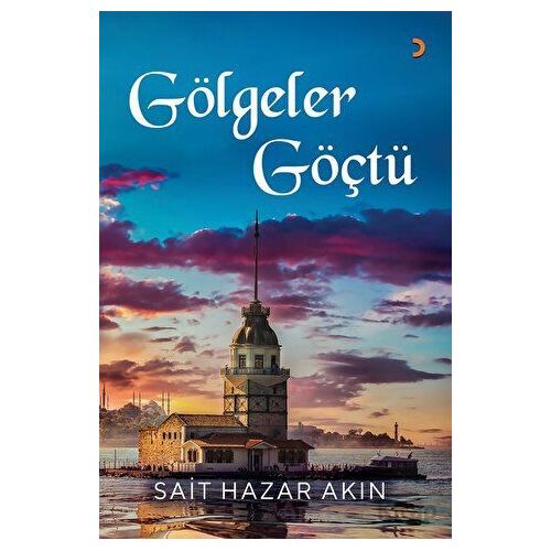 Gölgeler Göçtü - Sait Hazar Akın - Cinius Yayınları