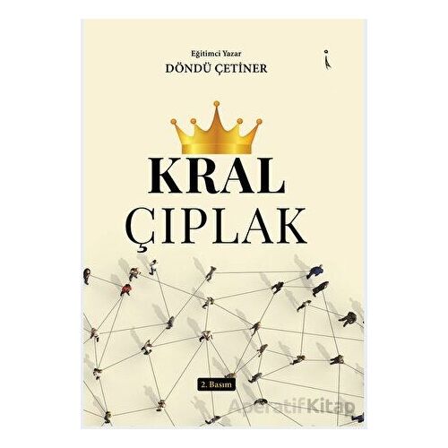 Kral Çıplak - Döndü Çetiner - İkinci Adam Yayınları