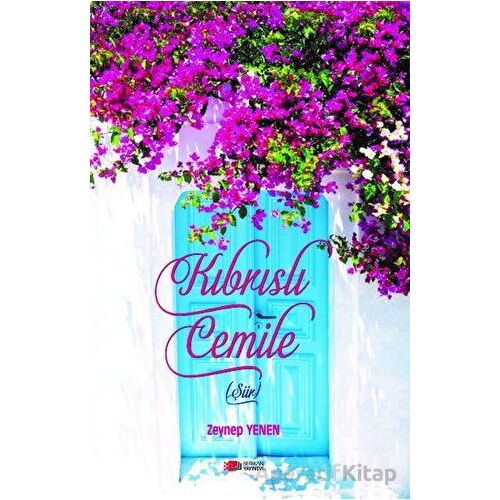 Kıbrıslı Cemile - Zeynep Yenen - Berikan Yayınevi