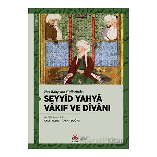 Seyyid Yahya Vakıf ve Divanı - Enes Yıldız - DBY Yayınları