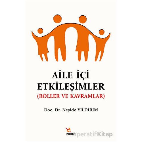 Aile İçi Etkileşimler - Neşide Yıldırım - Kriter Yayınları