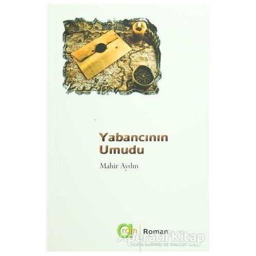 Yabancının Umudu - Mahir Aydın - Aram Yayınları