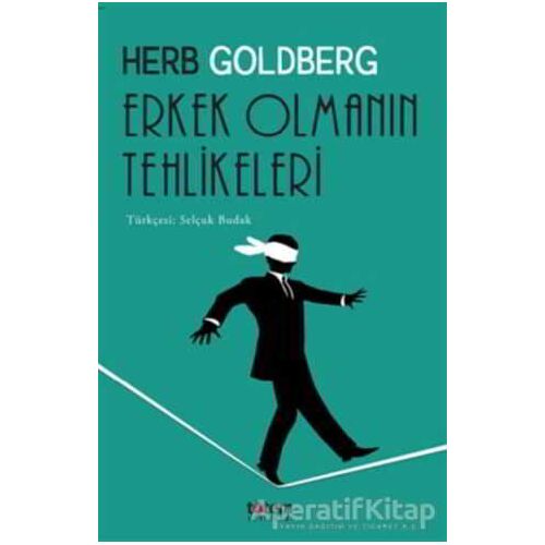 Erkek Olmanın Tehlikeleri - Herb Goldberg - Totem Yayıncılık