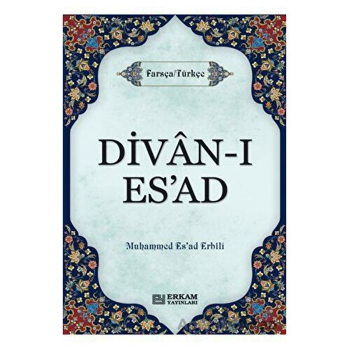 Divan-ı Esad - M. Esad Erbili - Erkam Yayınları
