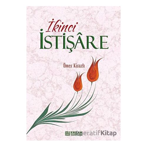 İkinci İstişare - Ömer Kirazlı - Erkam Yayınları