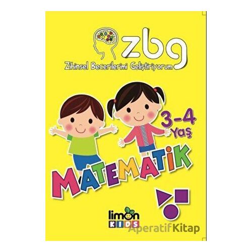 3 - 4 Yaş Matematik - Zihinsel Becerilerimi Geliştiriyorum - Kolektif - limonKIDS