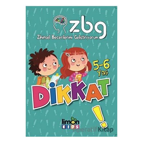 5 - 6 Yaş Dikkat! - Zihinsel Becerilerimi Geliştiriyorum - Kolektif - limonKIDS