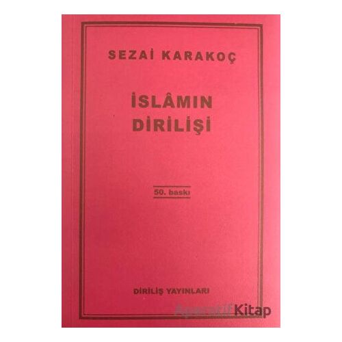 İslamın Dirilişi - Sezai Karakoç - Diriliş Yayınları