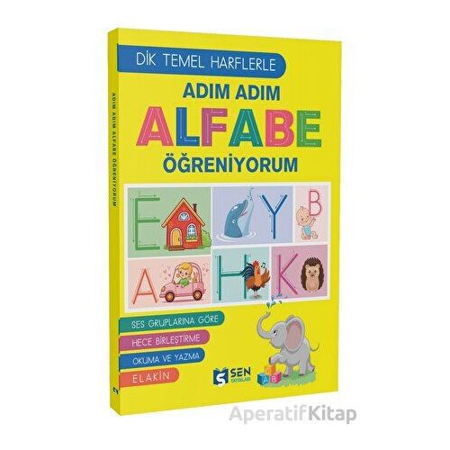 Adım Adım Alfabe Öğreniyorum - Kolektif - Sen Yayınları