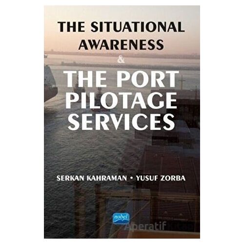 The Situational Awareness and the Port Pilotage Services