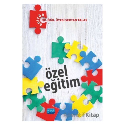Özel Eğitim - Sertan Talas - Nobel Akademik Yayıncılık