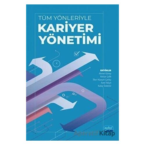 Tüm Yönleriyle Kariyer Yönetimi - Rukiye Çelik - Nobel Akademik Yayıncılık