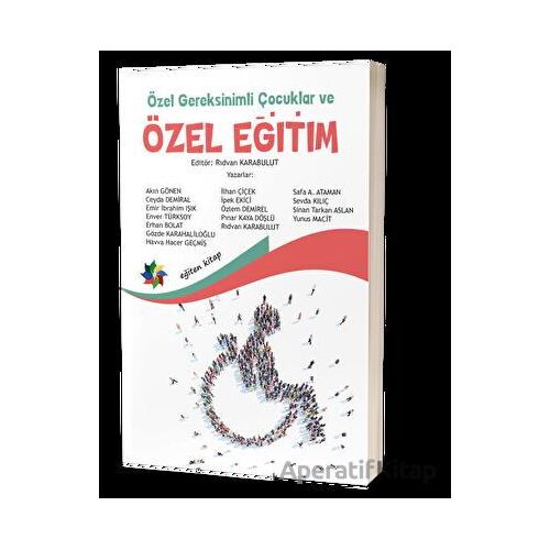 Özel Gereksinimli Çocuklar ve Özel Eğitim - Kolektif - Eğiten Kitap