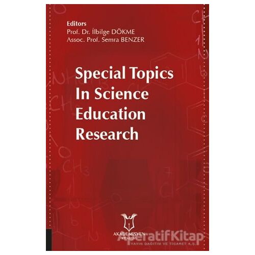 Special Topics in Science Education Research - Semra Benzer - Akademisyen Kitabevi