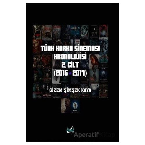 Türk Korku Sineması 2. Cilt (2016-2017) - Gizem Şimşek Kaya - İzan Yayıncılık
