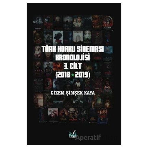 Türk Korku Sineması 3. Cilt (2018-2019) - Gizem Şimşek Kaya - İzan Yayıncılık
