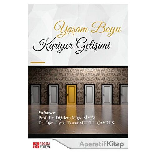 Yaşam Boyu Kariyer Gelişimi - Kolektif - Pegem Akademi Yayıncılık