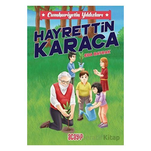 Cumhuriyetin Yıldızları 8 - Hayrettin Karaca - Eda Bayrak - Acayip Kitaplar