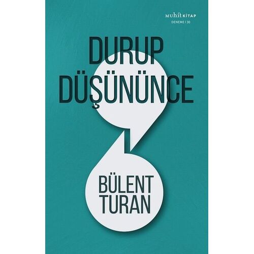 Durup Düşününce - Bülent Turan - Muhit Kitap