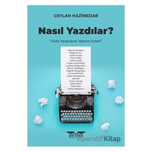 Nasıl Yazdılar? - Ceylan Hazinedar - Perseus
