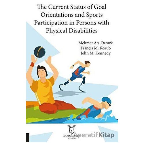The Current Status of Goal Orientations and Sports Participation in Persons with Physical Disabiliti