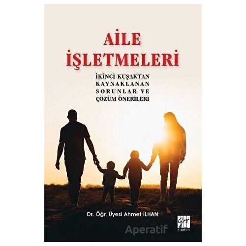 Aile İşletmeleri - Ahmet İlhan - Gazi Kitabevi