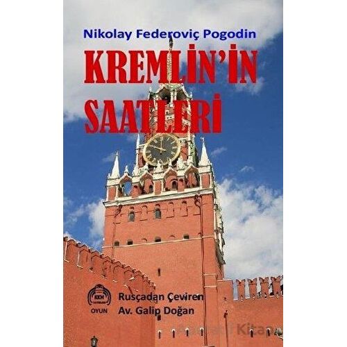 Kremlinin Saatleri - Nikolay Federoviç Pogodin - Kekeme Yayınları