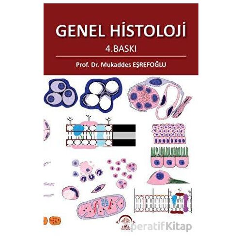 Genel Histoloji - Kolektif - EMA Tıp Kitabevi