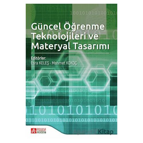 Güncel Öğrenme Teknolojileri ve Materyal Tasarımı - Kolektif - Pegem Akademi Yayıncılık