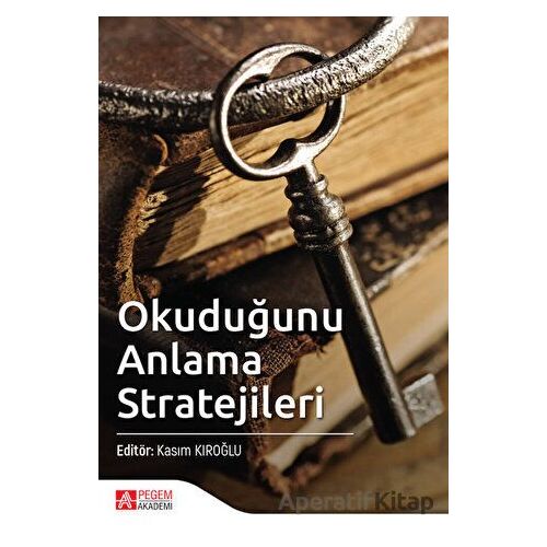 Okuduğunu Anlama Stratejileri - Kolektif - Pegem Akademi Yayıncılık