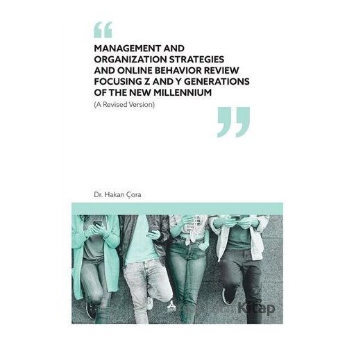 Management and Organization Strategies and Online Behavior Review Focusing Z and Y Generations of Th