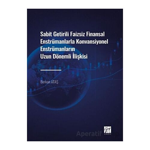 Sabit Getirili Faizsiz Finansal Enstrümanlarla Konvansiyonel Enstrümanların Uzun Dönemli İlişkisi