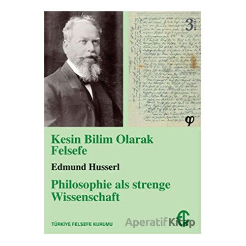 Kesin Bilim Olarak Felsefe - Edmund Husserl - Türkiye Felsefe Kurumu
