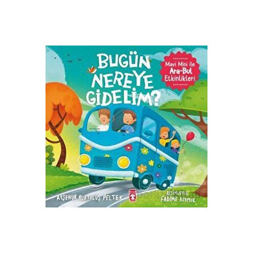 “Bugün Nereye Gidelim? - Mavi Mini İle Ara - Bul Etkinlikleri